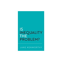 Oxford University Press Inc Is Inequality the Problem? (häftad, eng)