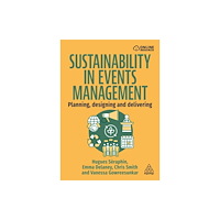 Kogan Page Ltd Sustainability in Events Management (häftad, eng)