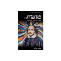 Edinburgh university press Shakespeare High and Low (häftad, eng)