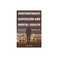 Edinburgh university press Contemporary Capitalism and Mental Health (häftad, eng)