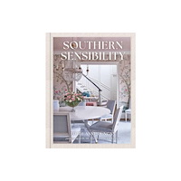 Gibbs M. Smith Inc Southern Sensibility (inbunden, eng)