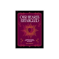 Quarto Publishing Group USA Inc Our Hearts Entangled (inbunden, eng)