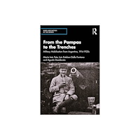 Taylor & francis ltd From the Pampas to the Trenches (häftad, eng)