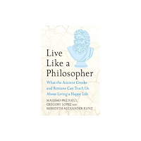 Headline Publishing Group Live Like A Philosopher (häftad, eng)