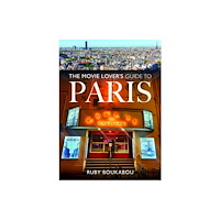 Pen & Sword Books Ltd The Movie Lover's Guide to Paris (häftad, eng)