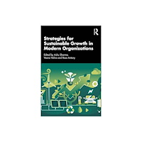 Taylor & francis ltd Strategies for Sustainable Growth in Modern Organizations (häftad, eng)