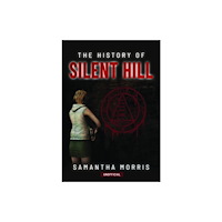 Pen & Sword Books Ltd The History of Silent Hill (inbunden, eng)