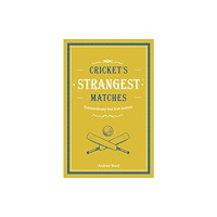 HarperCollins Publishers Cricket's Strangest Matches (inbunden, eng)
