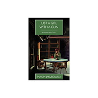 Telos Publishing Ltd Just A Girl With A Gun (häftad, eng)