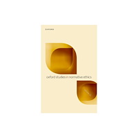 Oxford University Press Oxford Studies in Normative Ethics (inbunden, eng)
