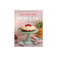 Harvest House Publishers,U.S. Keep Your Fork, There's Pie! (inbunden, eng)