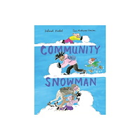 Groundwood Books Ltd ,Canada Community Snowman (inbunden, eng)