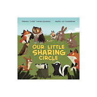 Medicine Wheel Our Little Sharing Circle (bok, board book, eng)