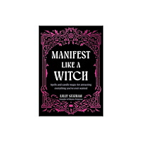 Hay House UK Ltd Manifest Like a Witch (inbunden, eng)