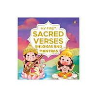 Penguin Select My First Sacred Verses: Shlokas and Mantras (bok, board book, eng)