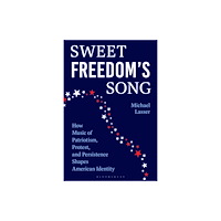 Bloomsbury Publishing PLC Sweet Freedom's Song (inbunden, eng)