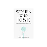 Business Expert Press Women Who Rise (häftad, eng)