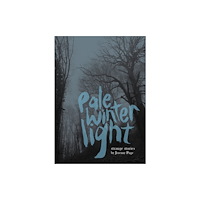 Propolis Pale Winter Light (häftad, eng)