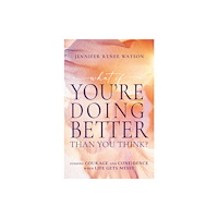 Whitaker House What If You're Doing Better Than You Think? (häftad, eng)