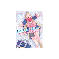 Seven Seas Entertainment, LLC Hokkaido Gals Are Super Adorable! (Omnibus) Vol. 1-2 (häftad, eng)