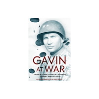 Casemate Publishers Gavin at War (häftad, eng)