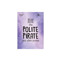 PPIPL UK Limited Snap Tales the Polite Pirate and Other Stories (häftad, eng)