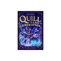 C. M. Lewis Quill and the Last Generation (pocket, eng)