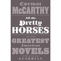 Cormac McCarthy All the Pretty Horses (pocket, eng)
