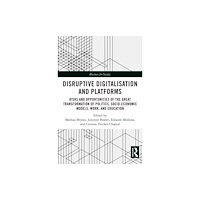 Taylor & francis ltd Disruptive Digitalisation and Platforms (häftad, eng)
