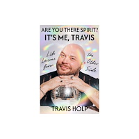 Random House USA Inc Are You There, Spirit? It's Me, Travis (inbunden, eng)