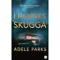 Adele Parks I hennes skugga (pocket)