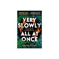 Lauren Schott Very Slowly All at Once (häftad, eng)