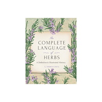 Quarto Publishing Group UK The Complete Language of Herbs (inbunden, eng)