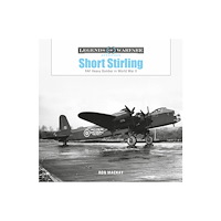 Schiffer Publishing Ltd Short Stirling : RAF Heavy Bomber in World War II (inbunden, eng)