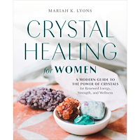 Mariah K. Lyons Crystal Healing for Women: Gift Edition (inbunden, eng)