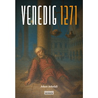 Johan Ackefall Venedig 1271 (bok, danskt band)