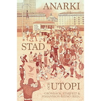 Timbro Anarki, stad och utopi (inbunden)