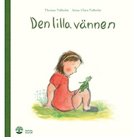 Thomas Tidholm Den lilla vännen (inbunden)