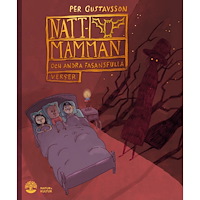 Per Gustavsson Nattmamman och andra fasansfulla verser (inbunden)