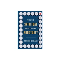 Rupa Publications India Pvt. Ltd What Is Spiritual about Being Punctual? (häftad, eng)