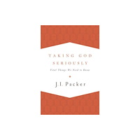 Crossway Books Taking God Seriously (häftad, eng)