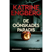Katrine Engberg De oönskades paradis (inbunden)