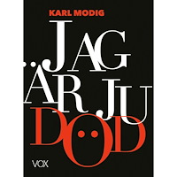 Karl Modig Jag är ju död (bok, danskt band)
