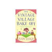 Boldwood Books Ltd The Vintage Village Bake Off (inbunden, eng)