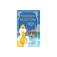 Boldwood Books Ltd Murder in Moscow (inbunden, eng)