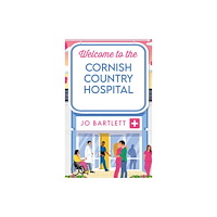 Boldwood Books Ltd Welcome To The Cornish Country Hospital (inbunden, eng)