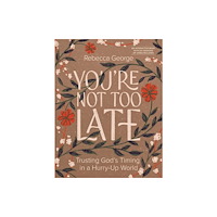 David C Cook Publishing Company You're Not Too Late (häftad, eng)