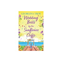 Boldwood Books Ltd Wedding Bells by the Sunflower Cliffs (inbunden, eng)