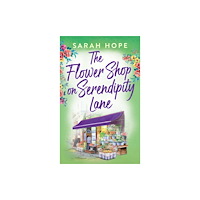 Boldwood Books Ltd The Flower Shop on Serendipity Lane (inbunden, eng)