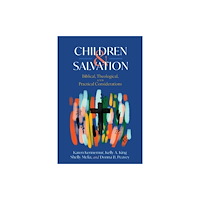 B & H Pub Group Children and Salvation (häftad, eng)